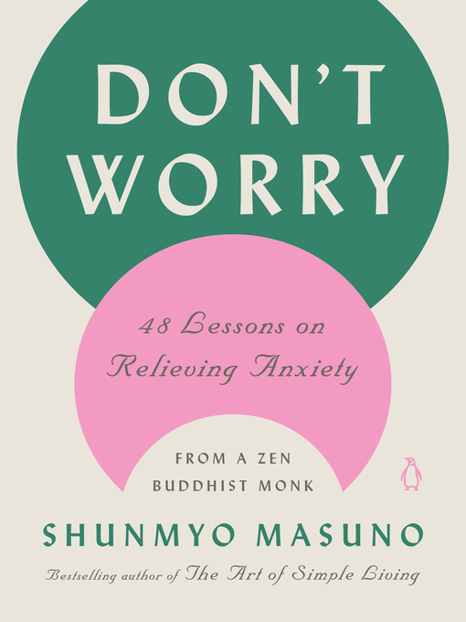 Title details for Don't Worry by Shunmyo Masuno - Wait list